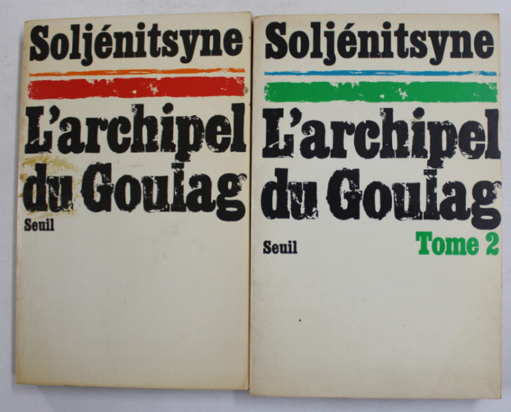 L 'ARCHIPEL DU GOULAG 1918 - 1956 - ESAAI D ' INVESTIGATION LITTERAIRE par ALEXANDRE SOLJENTSYNE , VOLUMELE I - II , 1974