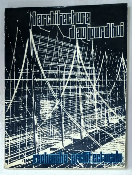 L ' ARCHITECTURE D 'AUJOURD 'HUI , REVUE , No. 128 , SUBJET : RECHERCHE ARCHITECTURALE , 1966