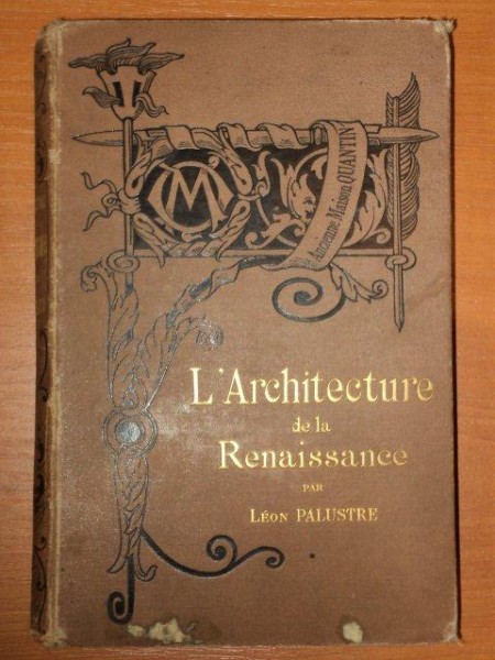 L' ARCHITECTURE DE LA RENAISSANCE PAR  LEON PALUSTRE