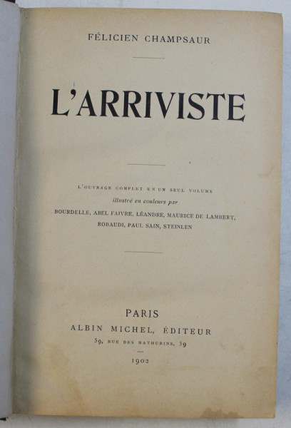 L ' ARRIVISTE par FELICIEN CHAMPSAUR , 1902