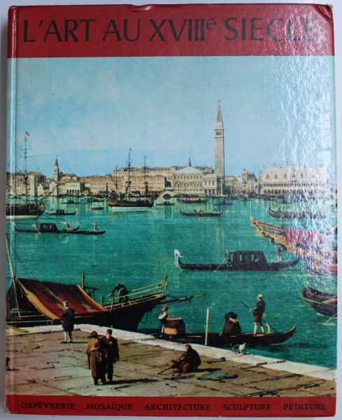 L ' ART AU XVIII e SIECLE  - CHEF  - D'OEUVRE DE L ' ART , 1965