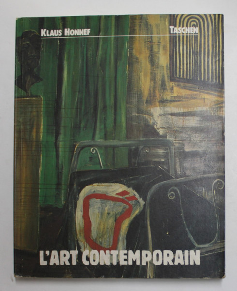 L 'ART CONTEMPORAN par KLAUS HONNEF , 1990