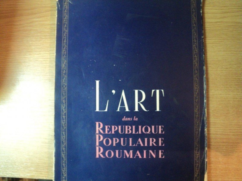 L ' ART DANS LA REPUBLIQUE POPULAIRE ROUMAINE , 1952