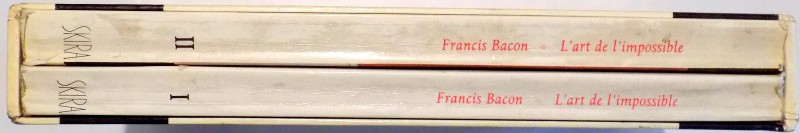 L ' ART DE IMPOSSIBLE par FRANCIS BACON , VOL I-II , 1976