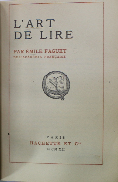 L 'ART DE LIRE par EMILE FAGUET , 1912
