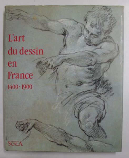 L 'ART DU DESSIN IN FRANCE 1400 -  1900 - COLLECTION DU NATIONALMUSEUM DE STOCKHOLM par PER BJURSTROM , 1987