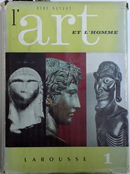 L ' ART ET L ' HOMME VOL. I . par RENE HUYGHE, 1957