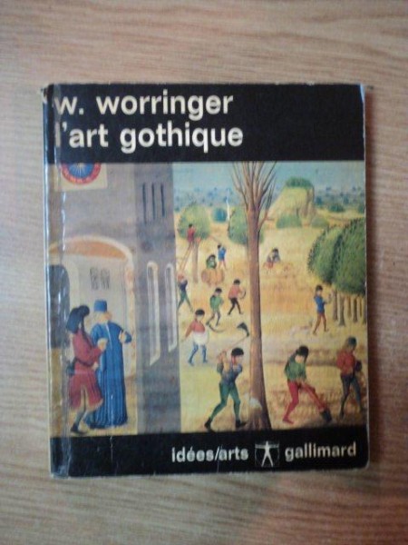 L ' ART GORHIQUE de W. WORRINGER