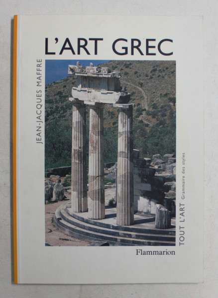 L ' ART GREC by JEAN - JACQUES MAFFRE , 1996