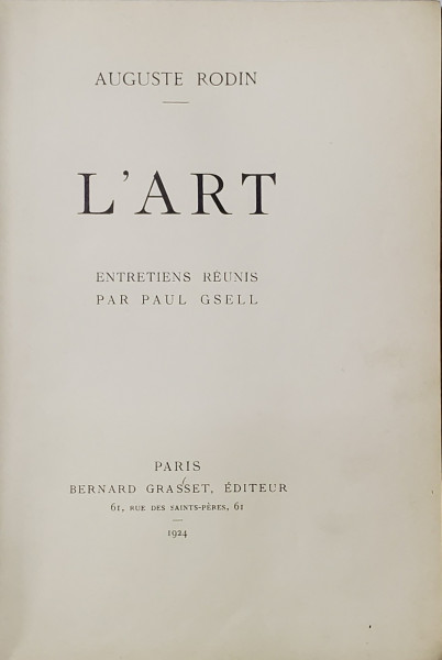 L 'ART par AUGUSTE RODIN , entretiens reunis par PAUL GSELL , 1924