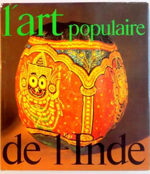 L ' ART POPULAIRE DE L ' INDE , 1985