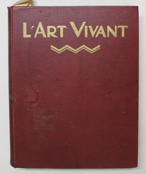 L 'ART VIVANT - REVUE BI - MENSULELLE DES AMATEURS ET DES ARTISTES , TOME PREMIER , COLEGAT DE 24 DE NUMERE CONSECUTIVE , AN INTREG , APARUTE INTRE 1 IANUARIE - 24 DECEMBRIE 1925