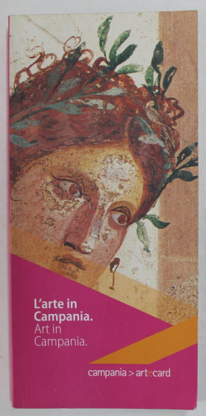 L 'ARTE IN CAMPANIA / ART IN CAMPANIA , EDITIE IN ITALIANA SI ENGLEZA , ANII '2000