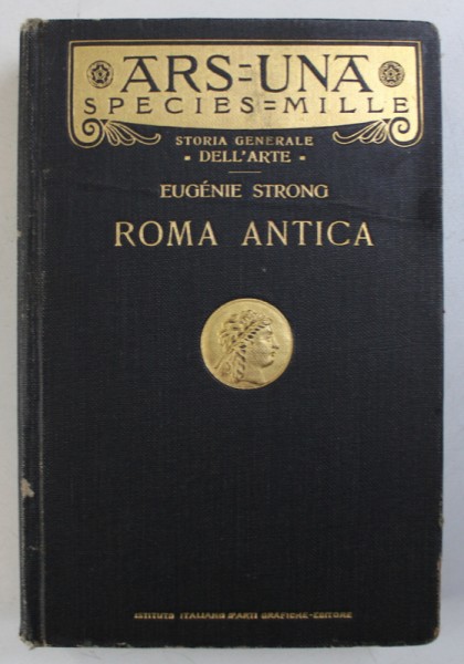 L' ARTE IN ROMA ANTICA di EUGENIE STRONG , 1929