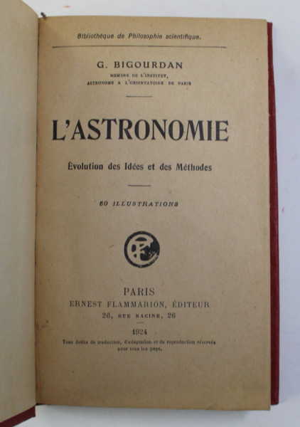 L 'ASTRONOMIE - EVOLUTION DES IDEES ET DES METHODES par G. BIGOURDAN , 1924