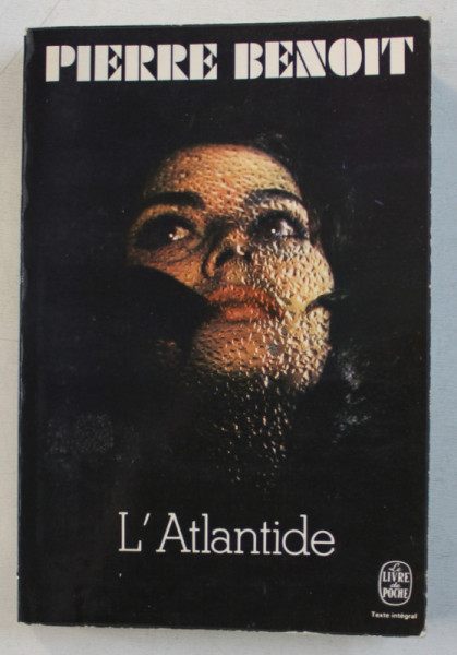 L ' ATLANTIDE par PIERRE BENOIT , 1972