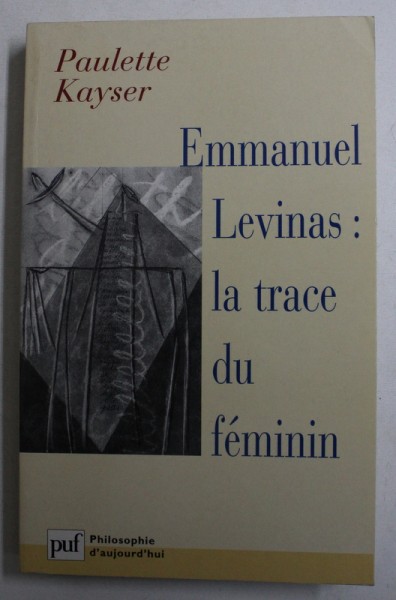 L ATRACE DU FEMININ par EMMANUEL LEVINAS , 2000