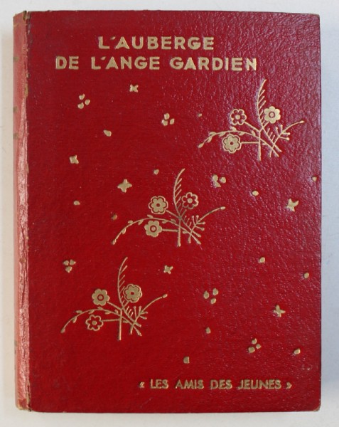 L ' AUBERGE DE L ' ANGE GARDIEN par COMTESSE DE SEGUR , illustrations de THERESE DELATTRE , 1945