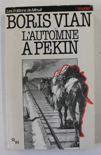 L 'AUTOMNE A PEKIN par BORIS VIAN , 1996
