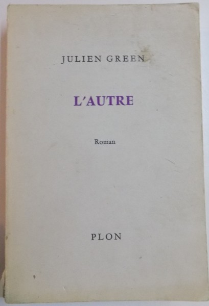 L' AUTRE par JULIEN GREEN  , 1971