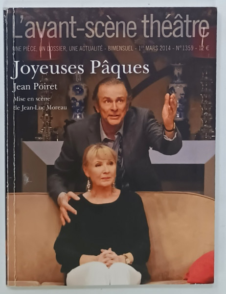 L 'AVANT - SCENE THEATRE , BIMENSUEL , SUBJET : JOYEUSES PAQUES  par JEAN POIRET   , No. 1359  APARUTA  2014
