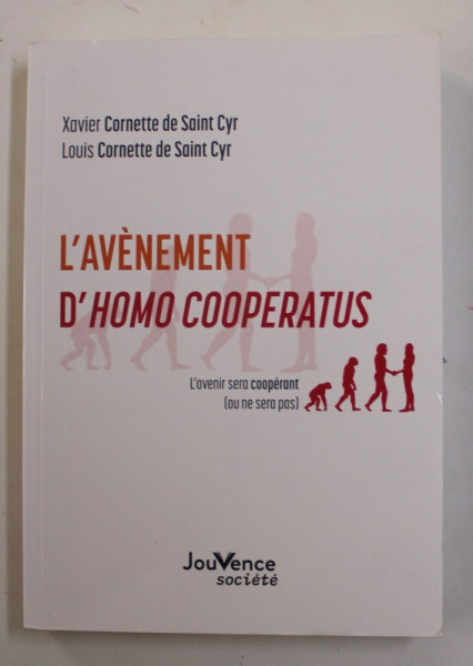 L' AVENEMENT D 'HOMO COOPERATUS par XAVIER CORNETTE DE SAINT CYR et LOUIS CORNETTE DE SAINT CYR , 2021