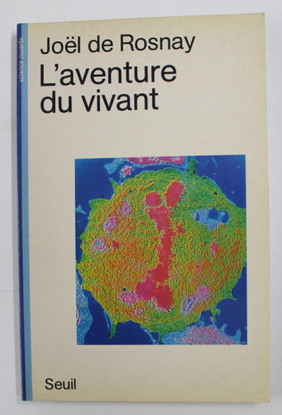 L 'AVENTURE DU VIVANT par JOEL DE ROSNAY , 1988