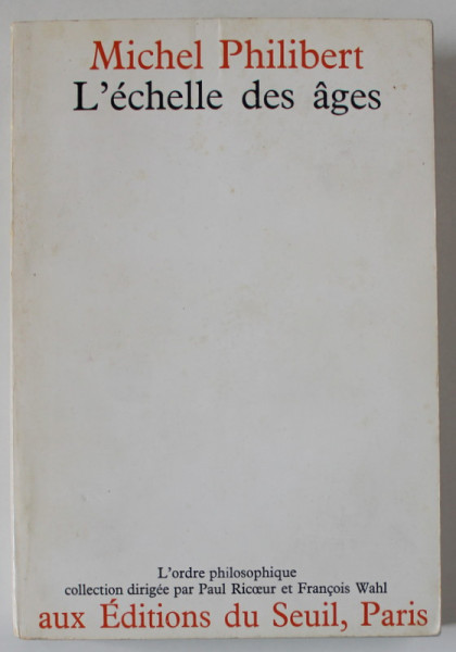 L ' ECHELLE DES AGES par MICHEL PHILIBERT , 1968