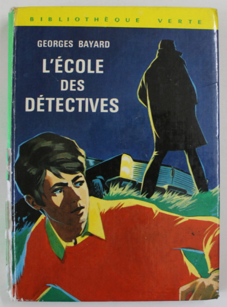 L 'ECOLE DES DETECTIVES par GEORGES BAYARD , illustrations de ALAIN D 'ORANGE , 1973