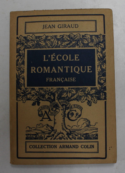 L 'ECOLE ROMANTIQUE FRANCAISE par JEAN GIRAUD , 1953
