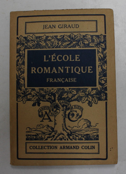 L 'ECOLE ROMANTIQUE FRANCAISE par JEAN GIRAUD , 1953