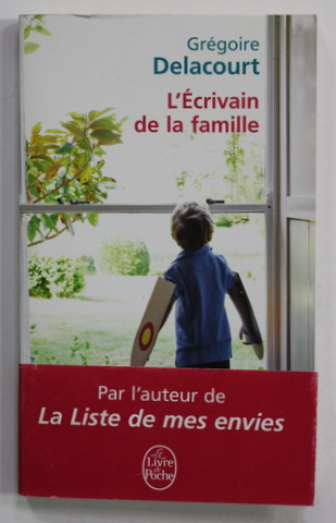 L 'ECRIVAIN DE LA FAMILIE par GREGOIRE DELACOURT , 2011
