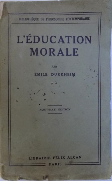 L' EDUCATION MORALE par EMILE DURKHEIM , 1934