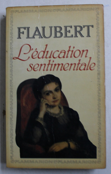 L ' EDUCATION SENTIMENTALE par FLAUBERT , 1969