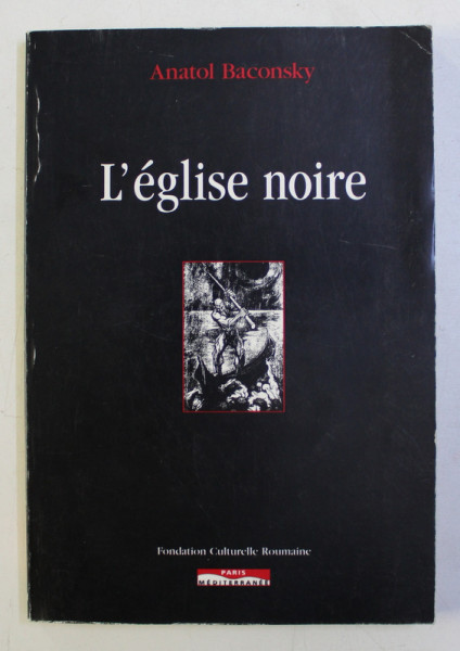 L ' EGLISE NOIRE par ANATOL BACONSKY , 1997