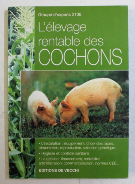 L ' ELEVAGE RENTABLE DES PORC ET DE COCHONS par GROUPE D ' EXPERTS 2010 , 2000