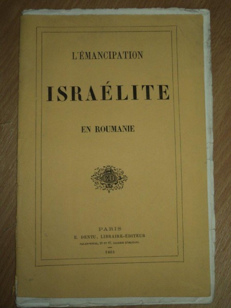L EMANCIPATION ISRAELITE EN ROUMANIE, PARIS 1861