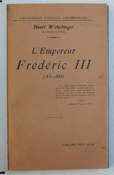 L ' EMPEREUR FREDERIC III 1831 - 1888 par HENRI WELSCHINGER , 1917