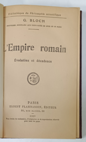 L 'EMPIRE ROMAIN , EVOLUTION ET DECADENCE par G. BLOCH , 1928