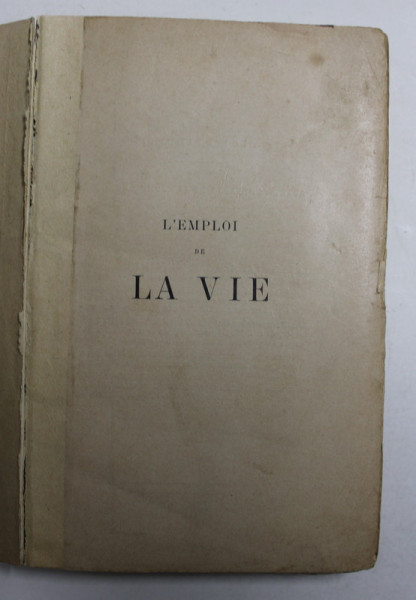 L ' EMPLOI DE LA VIE par SIR JOHN LUBBOCK , BART , 1897