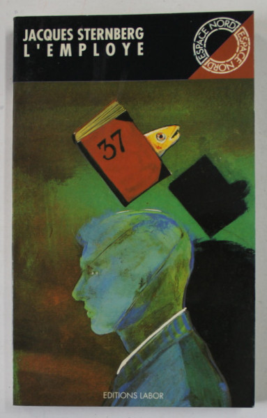 L 'EMPLOYE par JACQUES STERNBERG , 1989