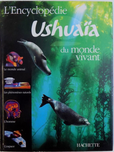 L' ENCYCLOPEDIE USHUAIA DU MONDE VIVANT par RICHARD WALKER, BEN MORGAN, FRANCES DIPPER, TREVOR DAY, MICHAEL ALLABY, PETER BOND, 2005