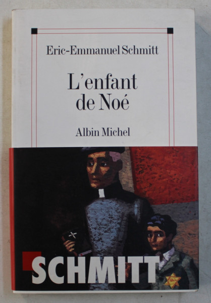 L ' ENFANT DE NOE par ERIC  - EMMANUEL SCHMITT , 2004