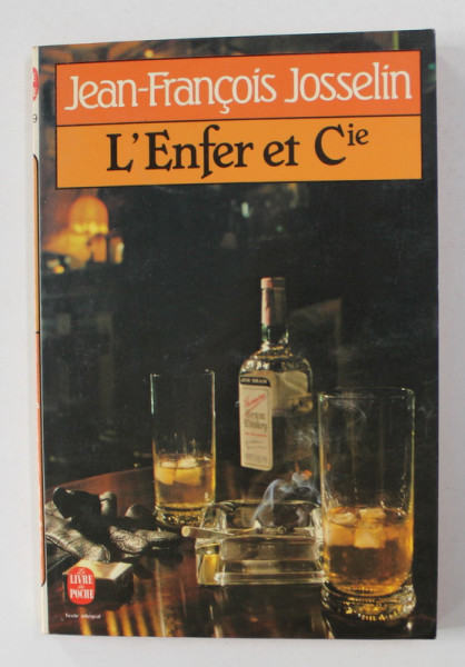 L 'ENFER ET Cie par JEAN - FRANCOIS JOSSELIN , 1982