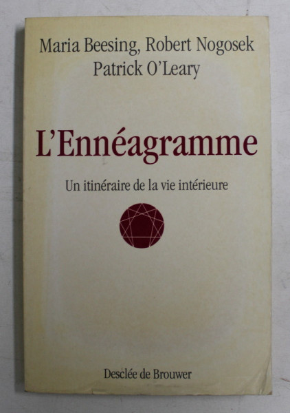 L ' ENNEAGRAMME , UN ITINERAIRE DE LA VIE INTERIEURE par MARIA BEESING ... PATRICK O ' LEARY , 1992