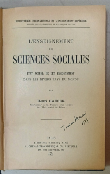 L 'ENSEIGNEMENT DES SCIENCES SOCIALES par HENRI HAUSER , 1903 , SEMNATA DE TRAIAN HERSENI *