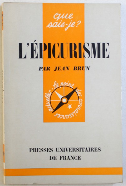 L ' EPICURISME par JEAN BRUN , 1962