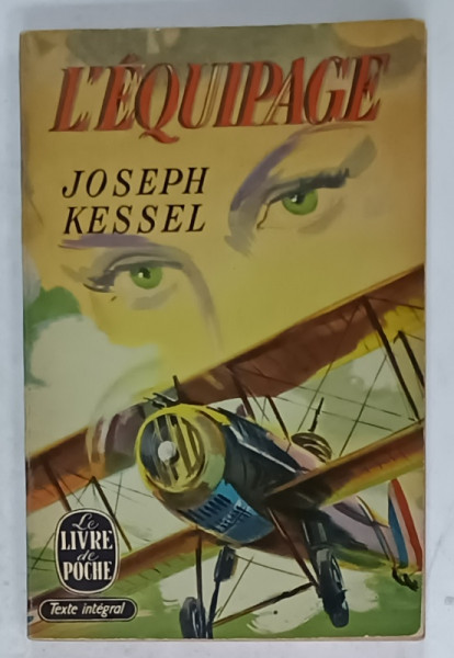 L 'EQUIPAGE par JOSEPH KESSEL , 1964