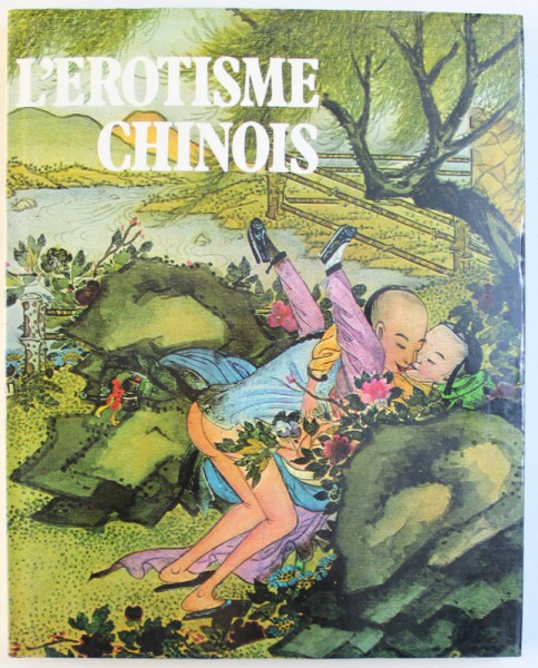L ' EROTISME CHINOIS , presentation de MARC DE SMEDT , 1981