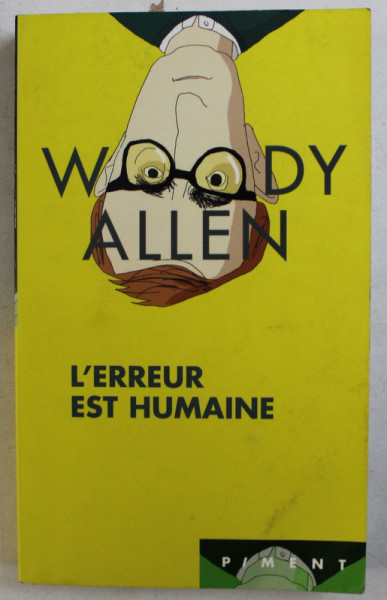 L' ERREUR EST HUMAINE par WOODY ALLEN , 2007
